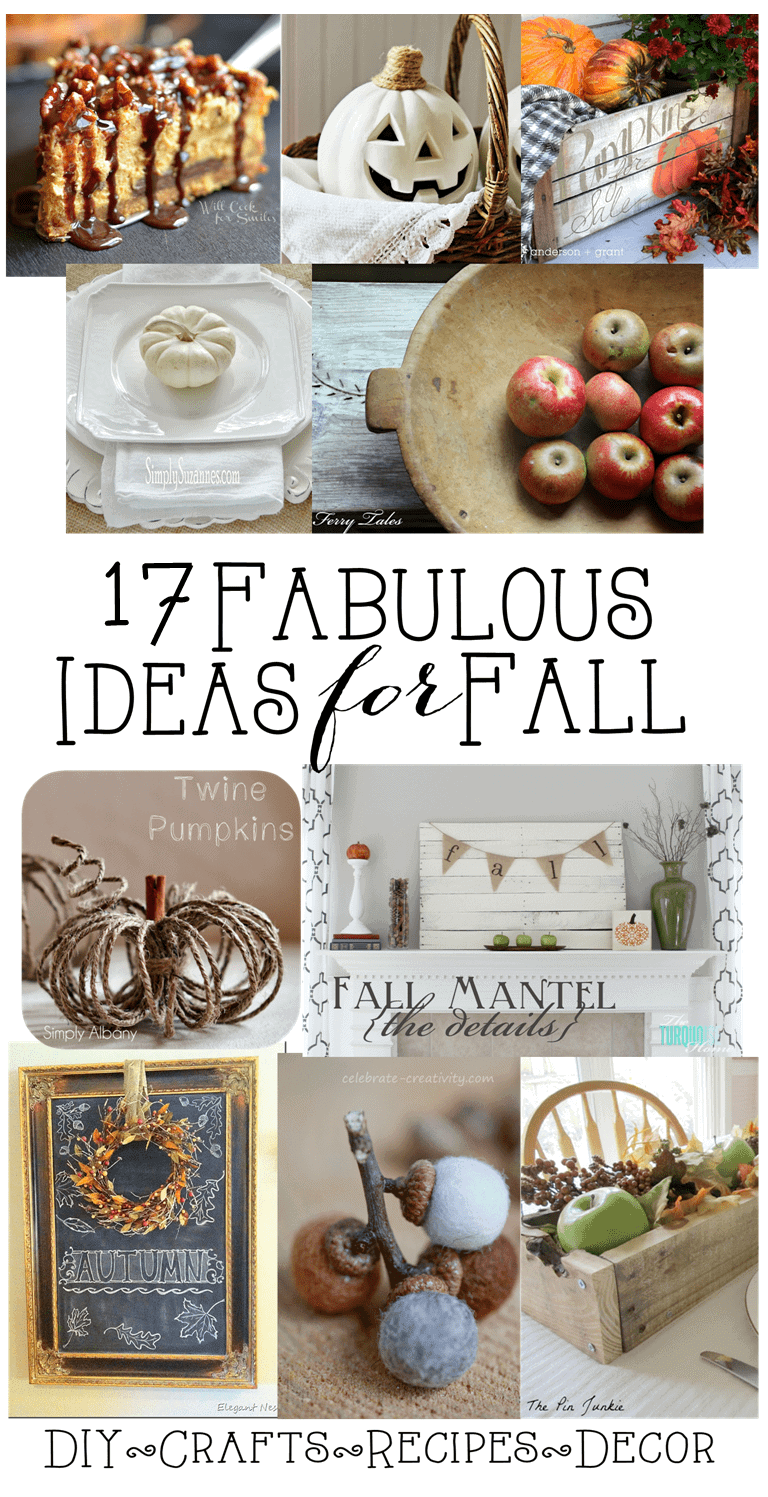 17 Fabulous ideas for Fall - A round up of amazing autumn goodness