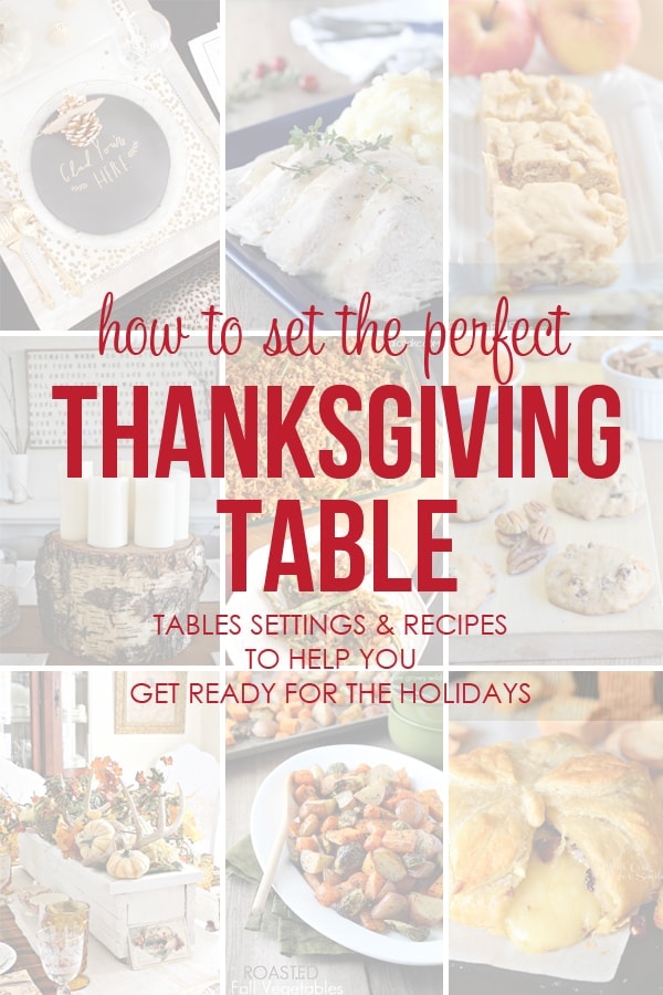 How to set the perfect thanksgiving table: Table Decor and Recipes to help you get ready for the holidays