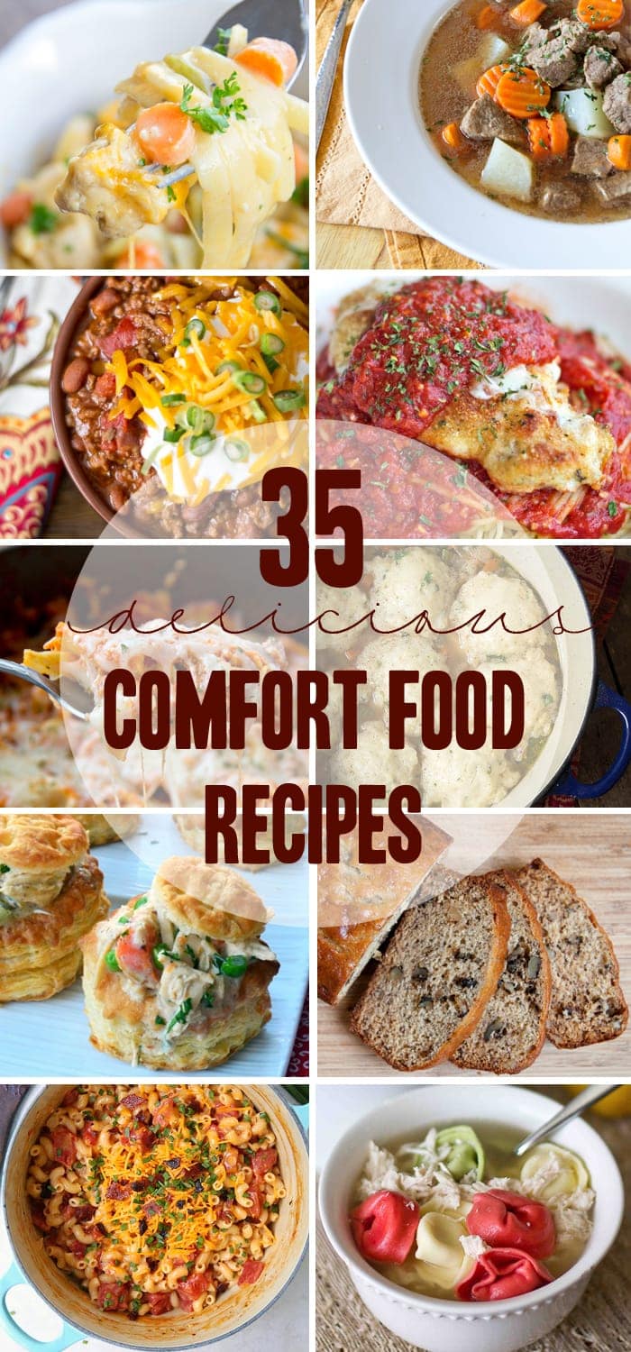 35 Comfort Food Recipes - Warm and Comforting meals that are perfect for fall
