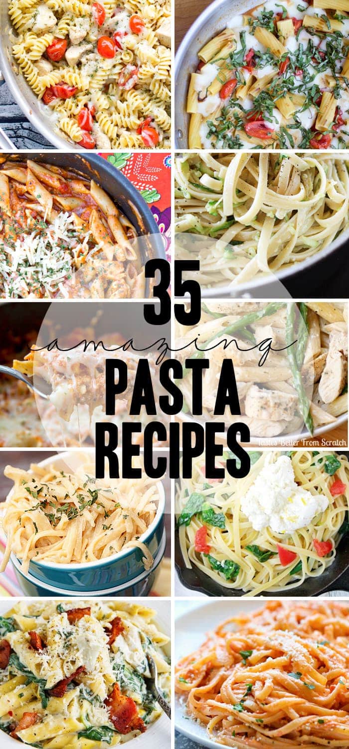 35 Pasta Recipes - Yellow Bliss Road