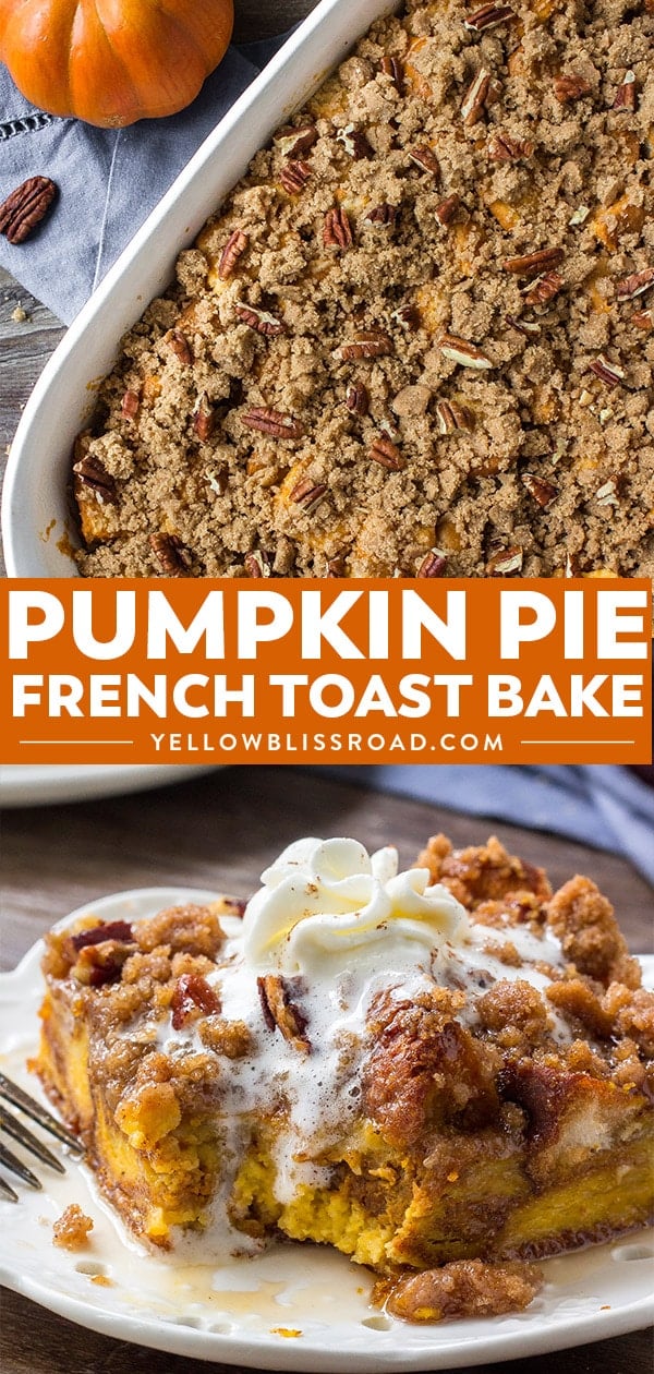 Pumpkin Pie French Toast Bake collage