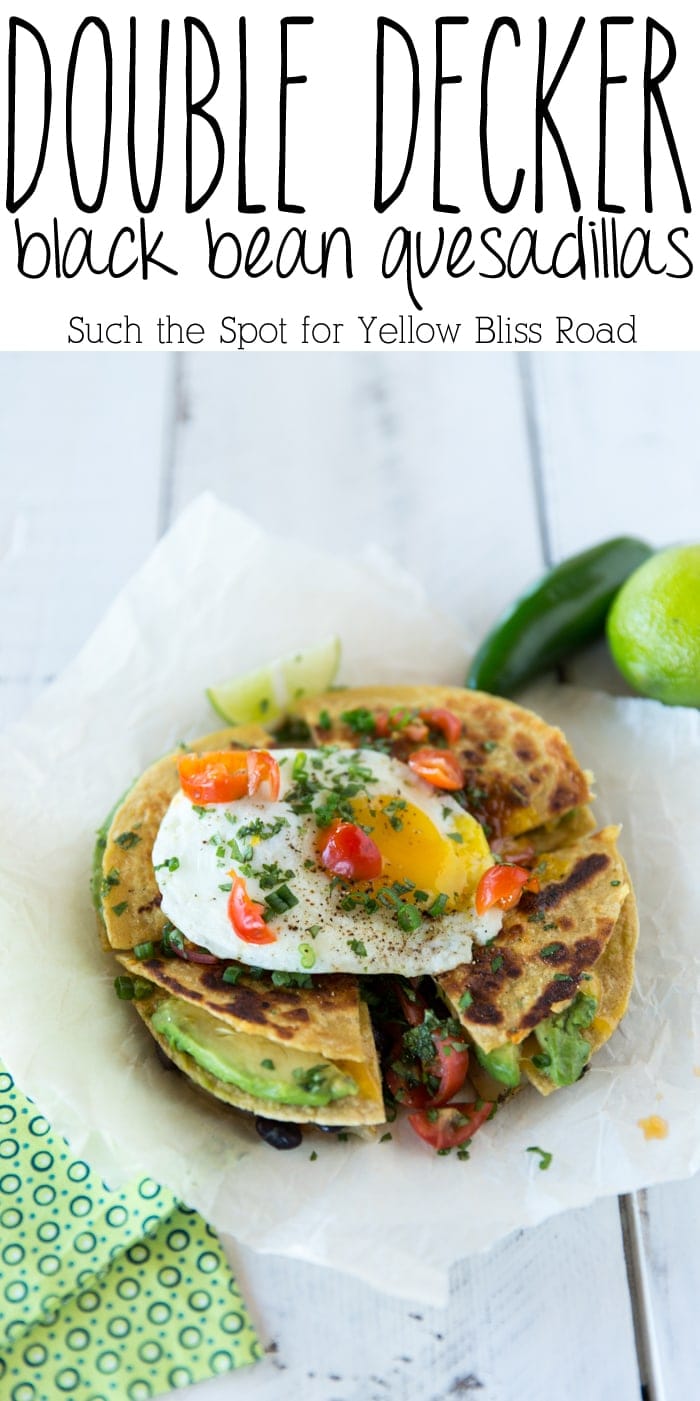 double decker black bean quesadillas
