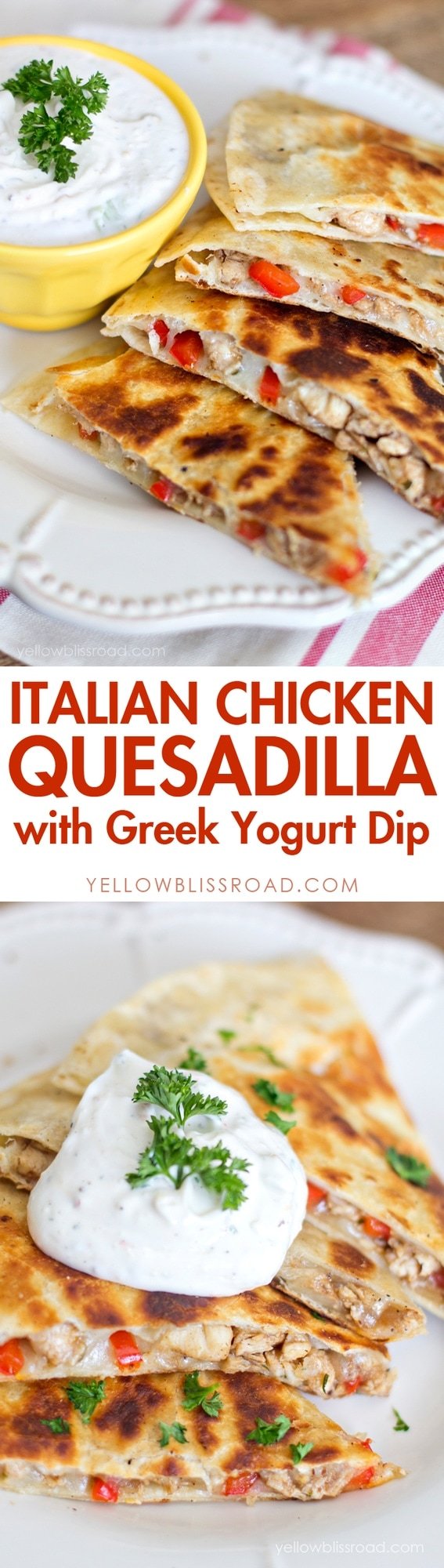 Italian Chicken Quesadillas with Greek Yogurt Dip