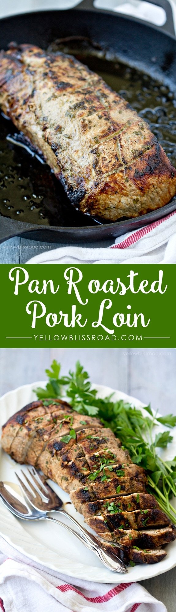 Marinated Pork Loin Pan Roasted in a Cast Iron Skillet