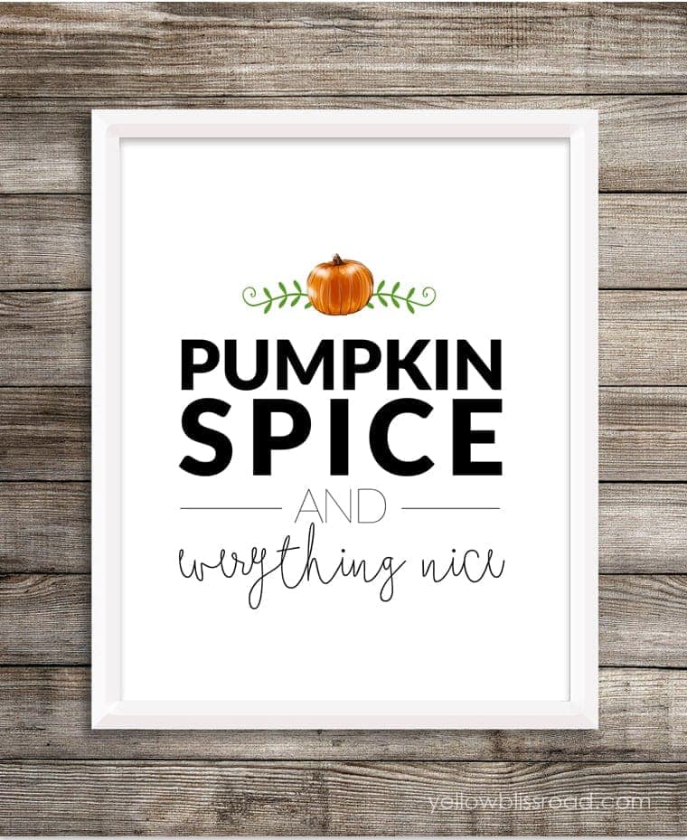Pumpkin Spice and Everything Nice Printable framed black text