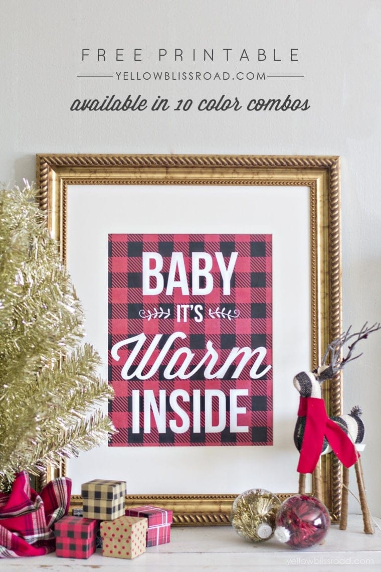 Free Printable - Buffalo Check Background that says Baby It's Warm Inside - available in 10 color combos