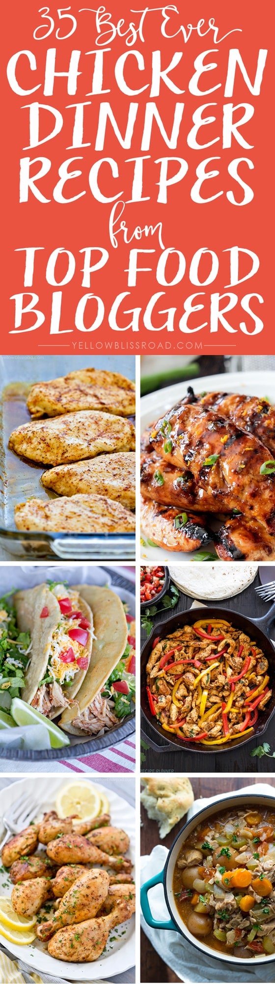 35 Best Ever Chicken Dinner Recipes from Top Food Bloggers - the best chicken recipes for everyone's tastes!