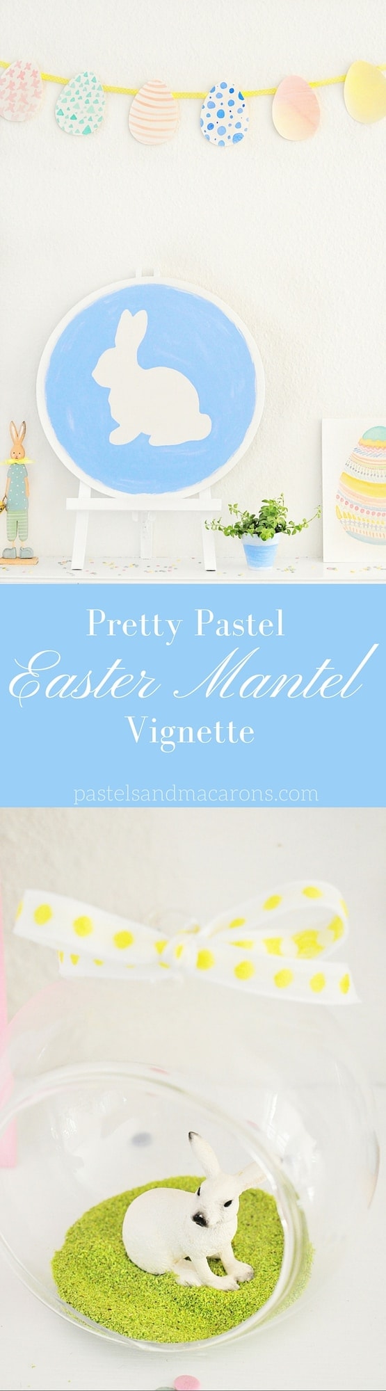 Pretty Pastel Easter Mantel Vignette