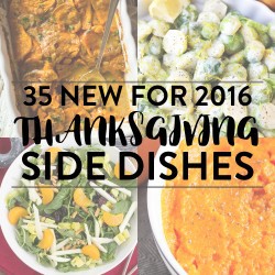 35 NEW Thanksgiving Side Dishes (2016)