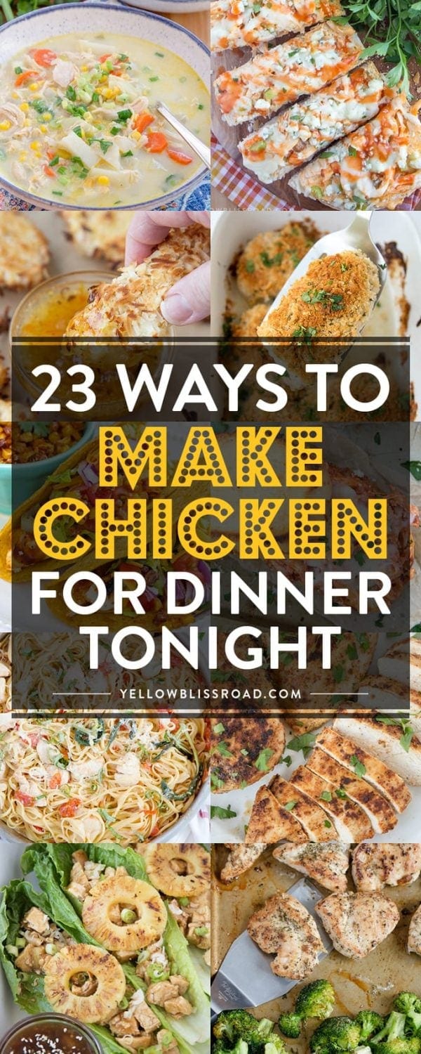 23 Ways to Make Chicken Breasts for Dinner Tonight Yellow Bliss Road