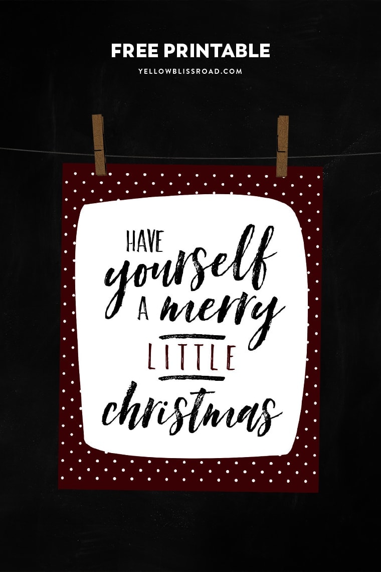 Have Yourself a Merry Little Christmas free printable | Inexpensive Christmas decor