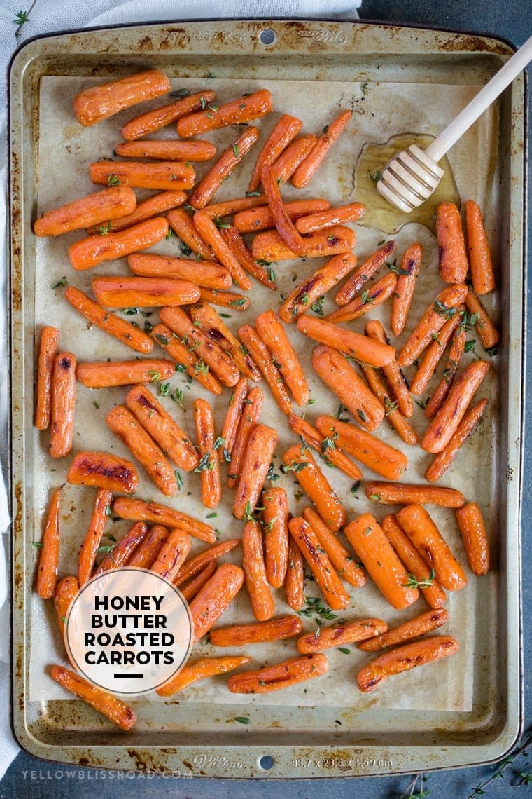 These Honey Butter Roasted Carrots are the perfect Thanksgiving Side Dish! They are super tender with a sweet honey butter glaze.