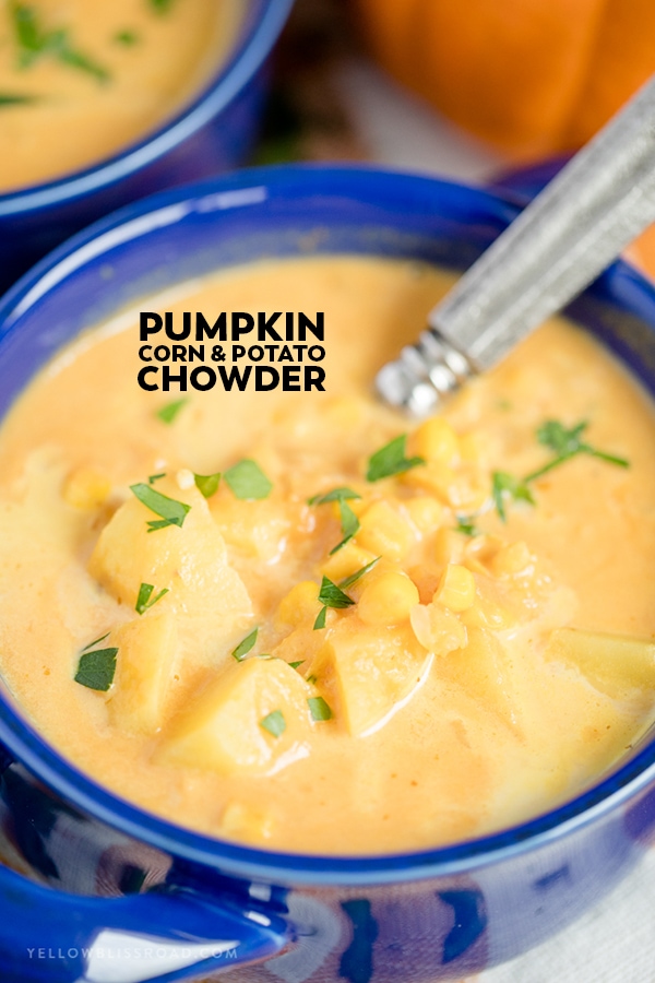 Pumpkin Corn & Potato Chowder - An easy soup that is the perfect comfort food for fall!