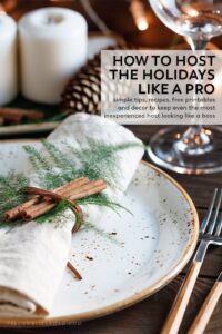 How to Host the Holidays Like a Pro