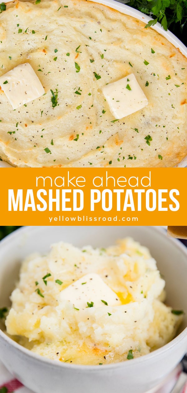 Creamy Make Ahead Mashed Potatoes Yellow Bliss Road