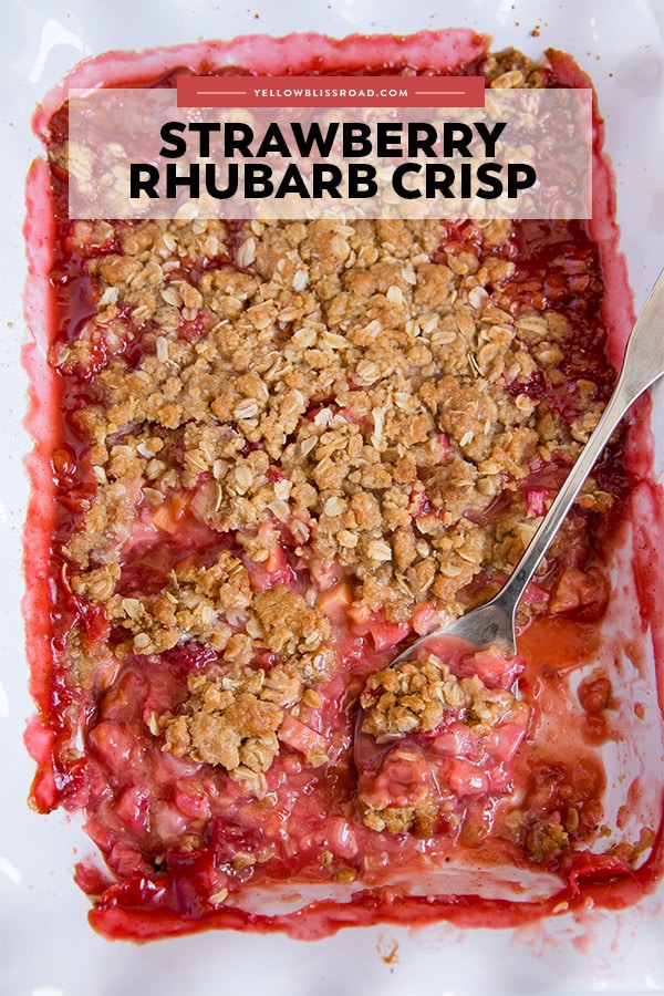 Strawberry Rhubarb Crisp Recipe Yellow Bliss Road