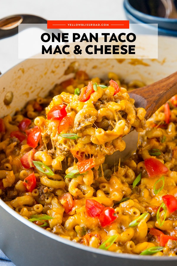 One Pan Taco Mac And Cheese Yellowblissroad Com