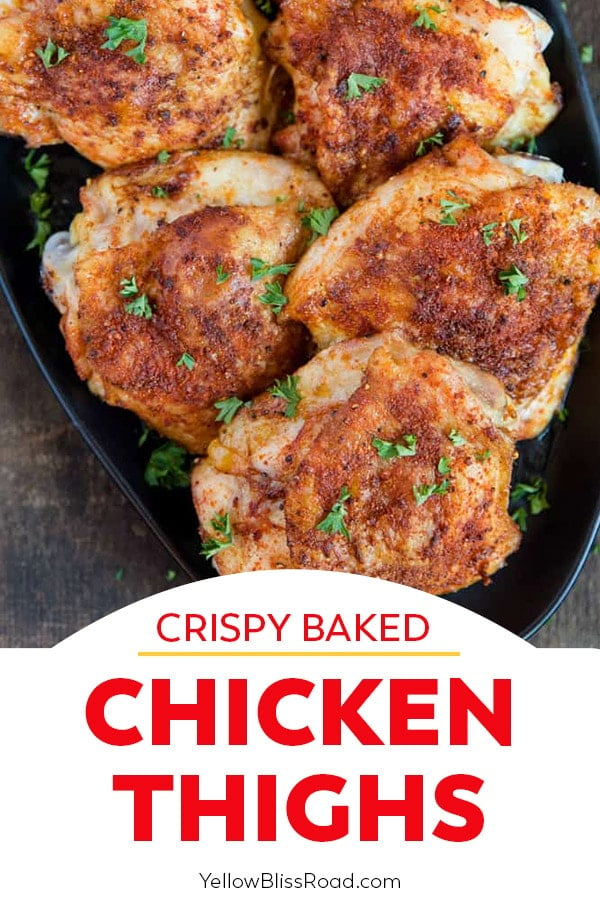 Easy Crispy Baked Chicken Thighs | Yellow Bliss Road