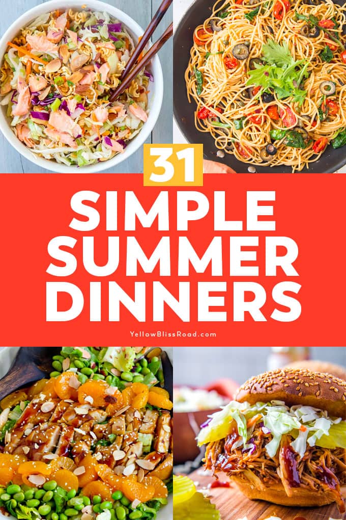 31 Simple Summer Dinners with images of pasta, salads, and bbq sandwich