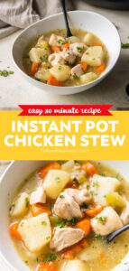 instant pot chicken stew pin with 2 images and text