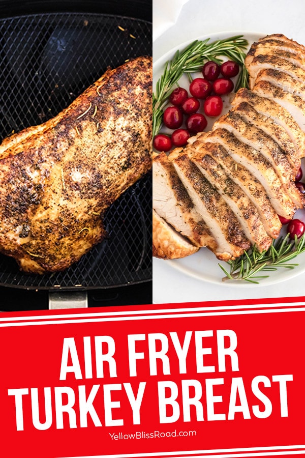 Air Fryer Turkey Breast (So Tender and Juicy!)
