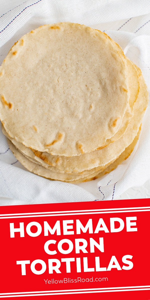 https://www.yellowblissroad.com/wp-content/uploads/2021/01/Corn-Tortillas-pin-3.jpg