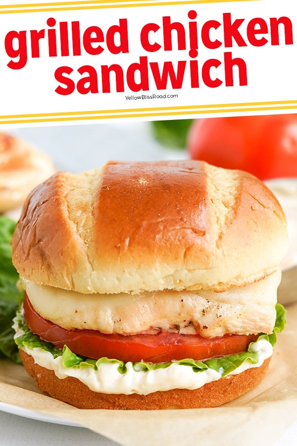 Easy Grilled Chicken Sandwich | YellowBlissRoad.com