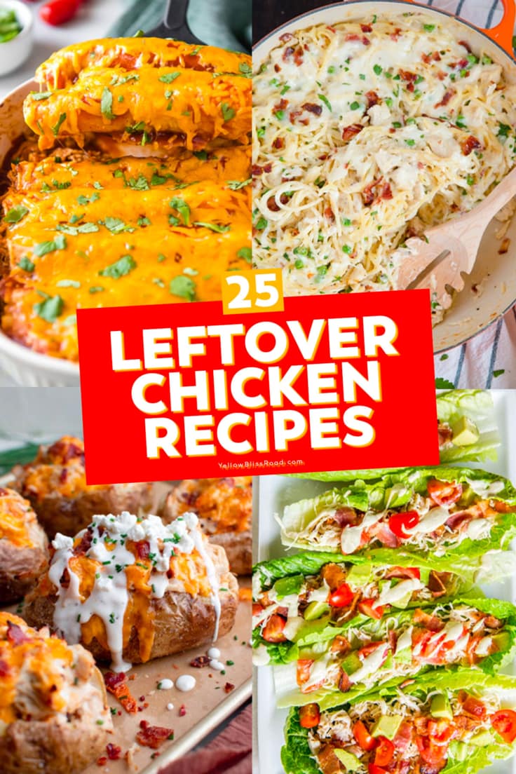 27 Leftover Chicken Recipes Yellow Bliss Road
