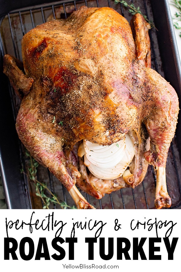 Simple Juicy Thanksgiving Turkey Recipe | YellowBlissRoad.com